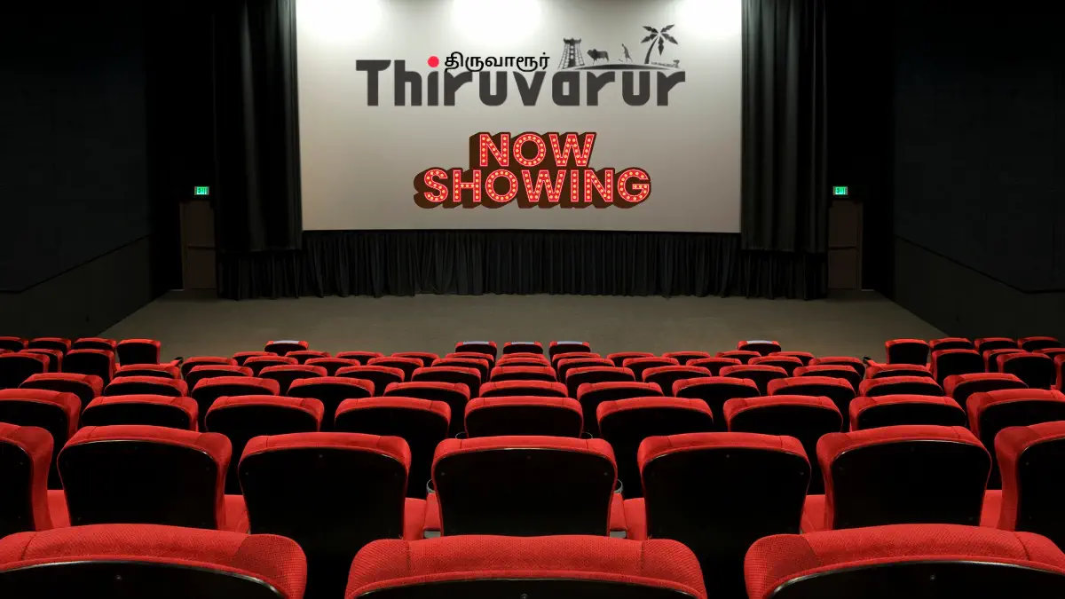 Thiruvarur Movies Now Showing