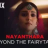 Nayanthara Beyond The Fairytale